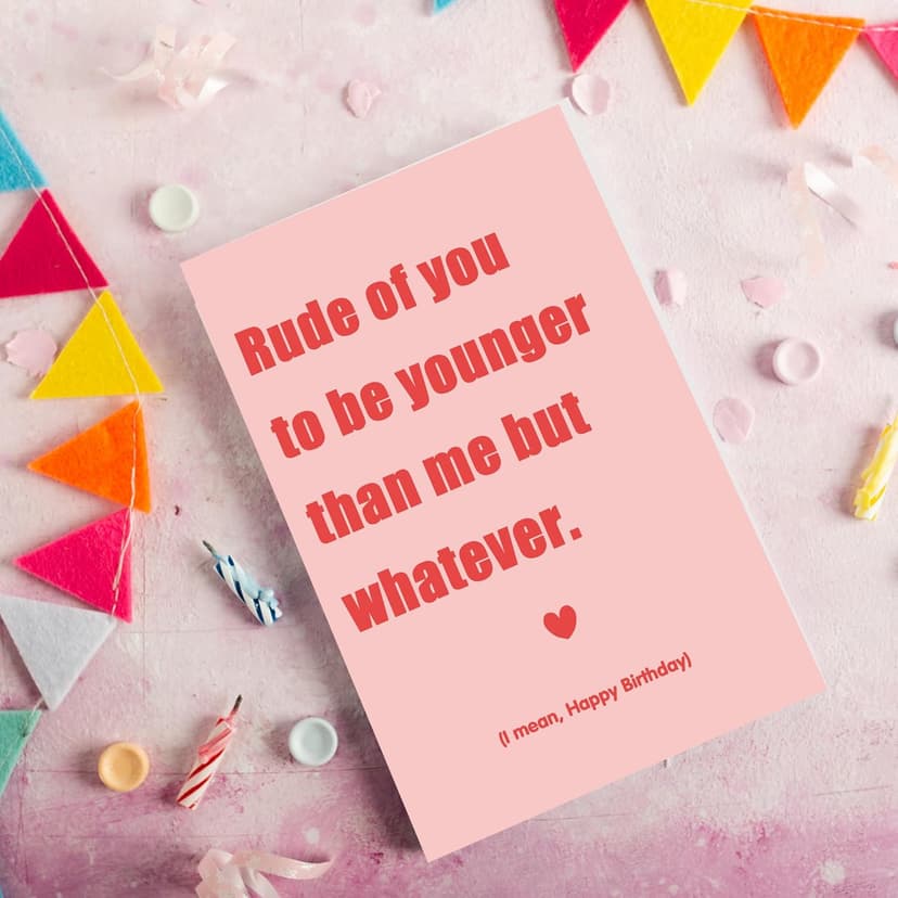 Funny Birthday Card & Gifts for Friend Sister Bestie, Humorous Birthday Card for Husband Wife, Cute Birthday Card for Men Women, Younger Than Me But Whatever