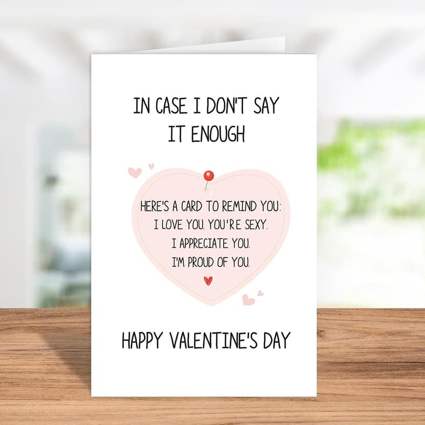Romantic Valentines Card for Men Woman, Cute Valentines Card for Husband Wife, Happy Valentine’s Day Card, In Case I Don't Say It Enough