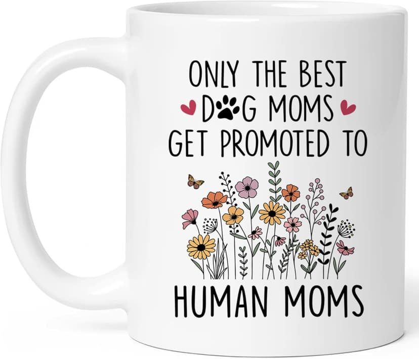 Mom To Be Gift, New Pregnancy Gifts For Expecting Mommy, Only The Best Dog Moms Get Promoted To Mug, Mama To Be gifts For Birthday Day, Mothers Day, Christmas (Mom)