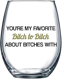 You're My Favorite Bitch To Bitch About Bitches With - Funny BFF Coworker Sisters Birthday Idea - Girls Bachelorette Brides Party Presents - Best Friend Gift For Women - 15 oz Wine Glass