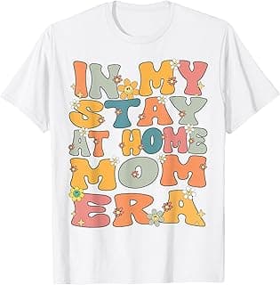 In My Stay At Home Mom Era Retro Groovy Stay At Home Mom T-Shirt