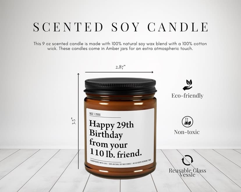 Happy 29th Birthday from Your 110 lb Friend - Funny Best Friend Birthday Gifts for Women - 30th 40th 50th 60th Year Old Party Supplies Decorations for Bestie, Sister, Her - 9oz Natural Soy Wax Candle