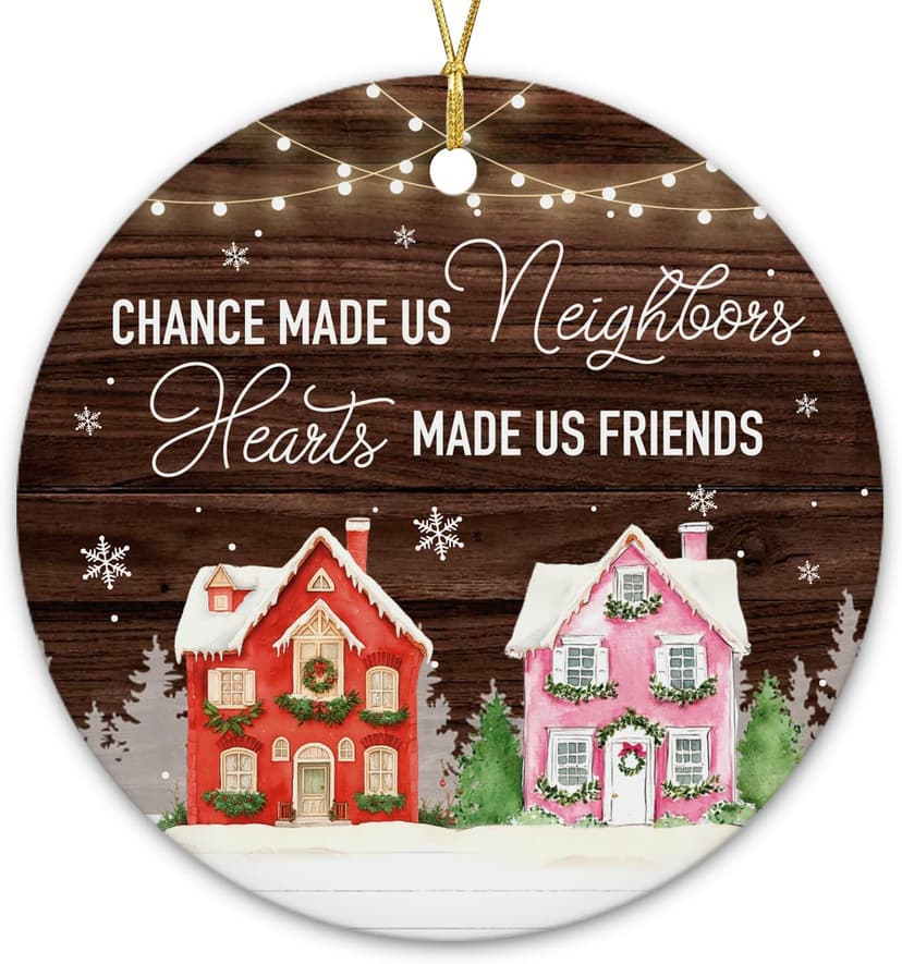 NewEleven Neighbor Gift - Thank You Gifts, Gifts for Neighbors and Friends, Men, Women - Cute Neighbor Ornament for Friend, Neighborhood - Christmas Ornament