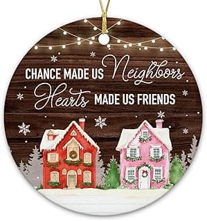 NewEleven Neighbor Gift - Thank You Gifts, Gifts for Neighbors and Friends, Men, Women - Cute Neighbor Ornament for Friend, Neighborhood - Christmas Ornament