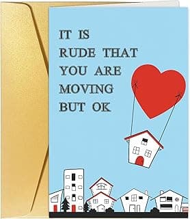 Spercy Funny Moving Card, Congrats New House Card, Housewarming Card, Going Away Gift, Funny Card for Neighbor, It's Rude That You're Moving But OK