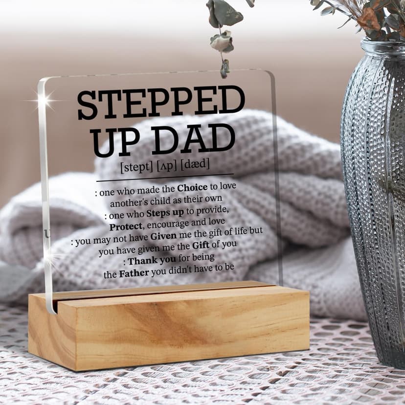 Stepped Up Dad Acrylic Desk Plaque Sign with Wood Stand - Father's Day Gift