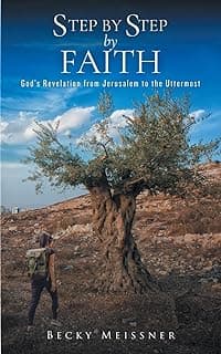 Step by Step by Faith: God's Revelation from Jerusalem to the Uttermost