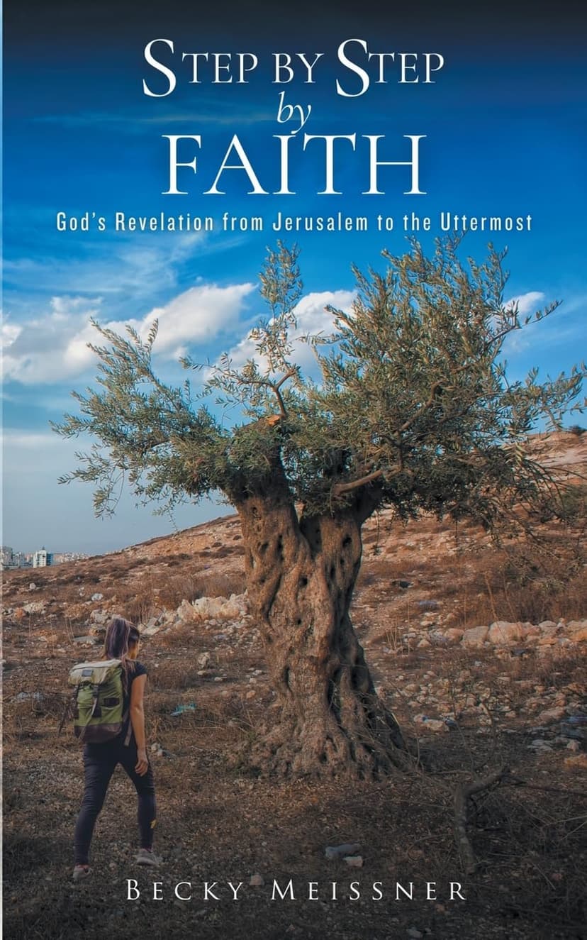Step by Step by Faith: God's Revelation from Jerusalem to the Uttermost