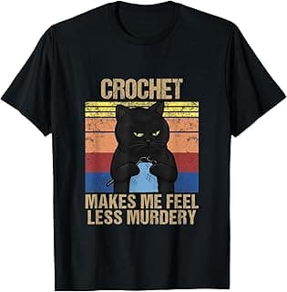 Funny Crochet Mom Makes Me Feel Less Murdery Vintage T-Shirt