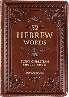 52 Hebrew Words Every Christian Should Know