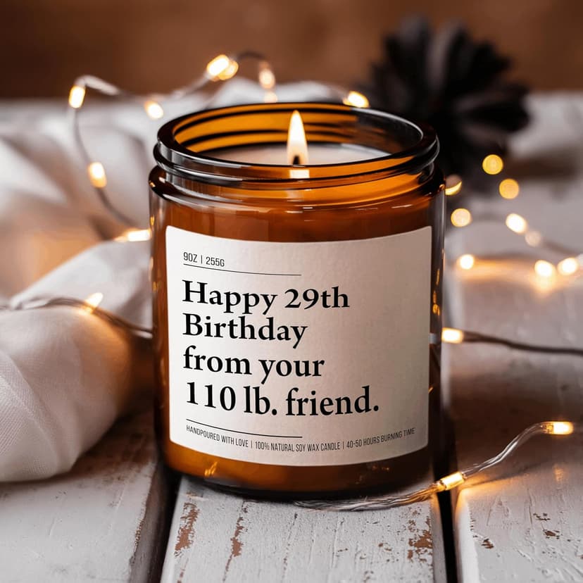 Happy 29th Birthday from Your 110 lb Friend - Funny Best Friend Birthday Gifts for Women - 30th 40th 50th 60th Year Old Party Supplies Decorations for Bestie, Sister, Her - 9oz Natural Soy Wax Candle
