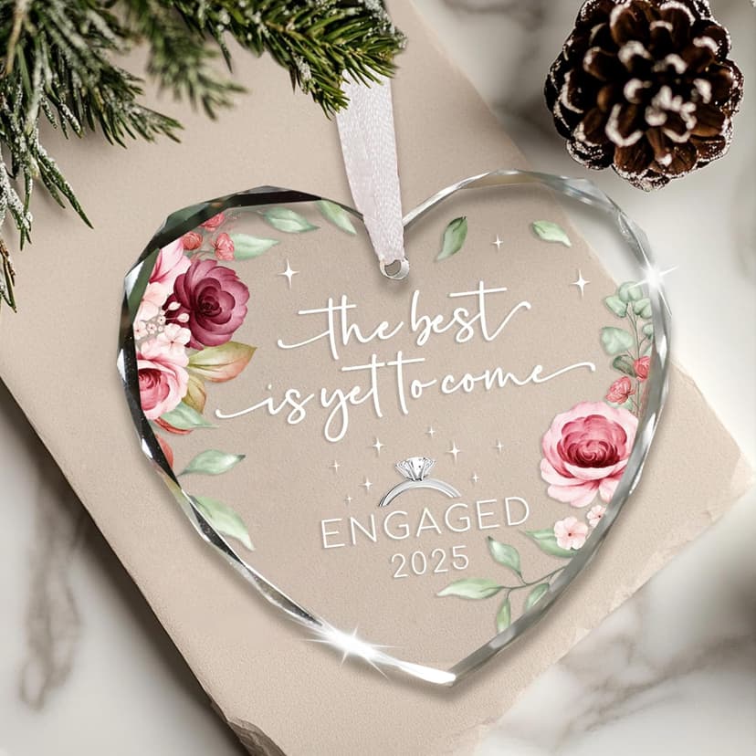 Engagement Gifts for Couples - The Best is Yet to Come Engaged 2025 Glass Ornament – Just Engaged Present Ideas for Newly Women, Bride to Be, Fiance, Friend, Daughter