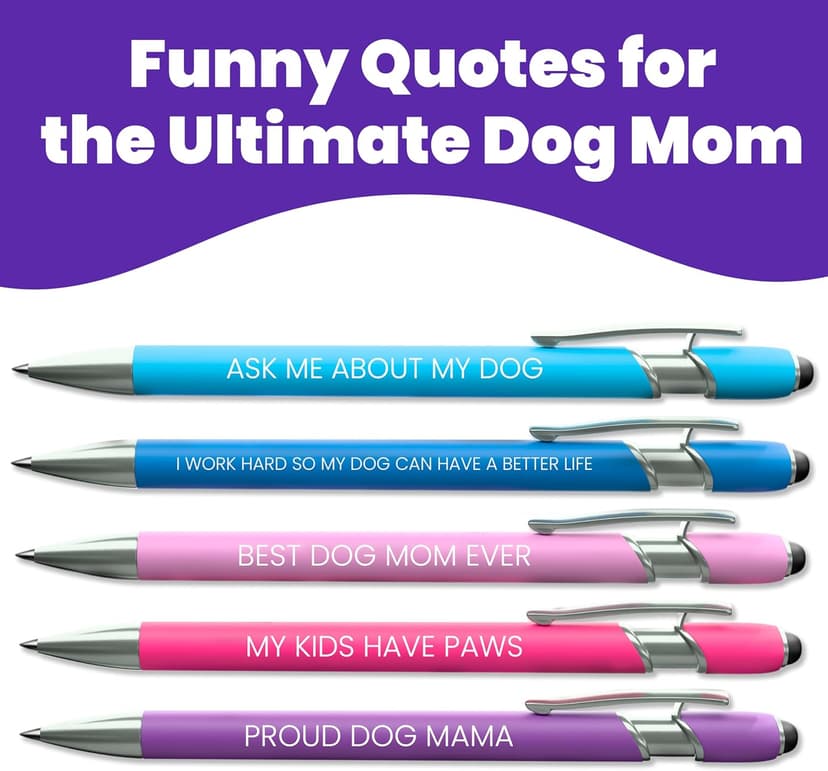 Funny Dog Mom Gift Pen Set – 5 Black Ink Ballpoint Pens with Stylus Tips & Durable Metal Barrels with Hilarious Doggy Quotes – Cute Dog Mom Gift for Women, Fur Mamas, Rescue Lovers, Friends