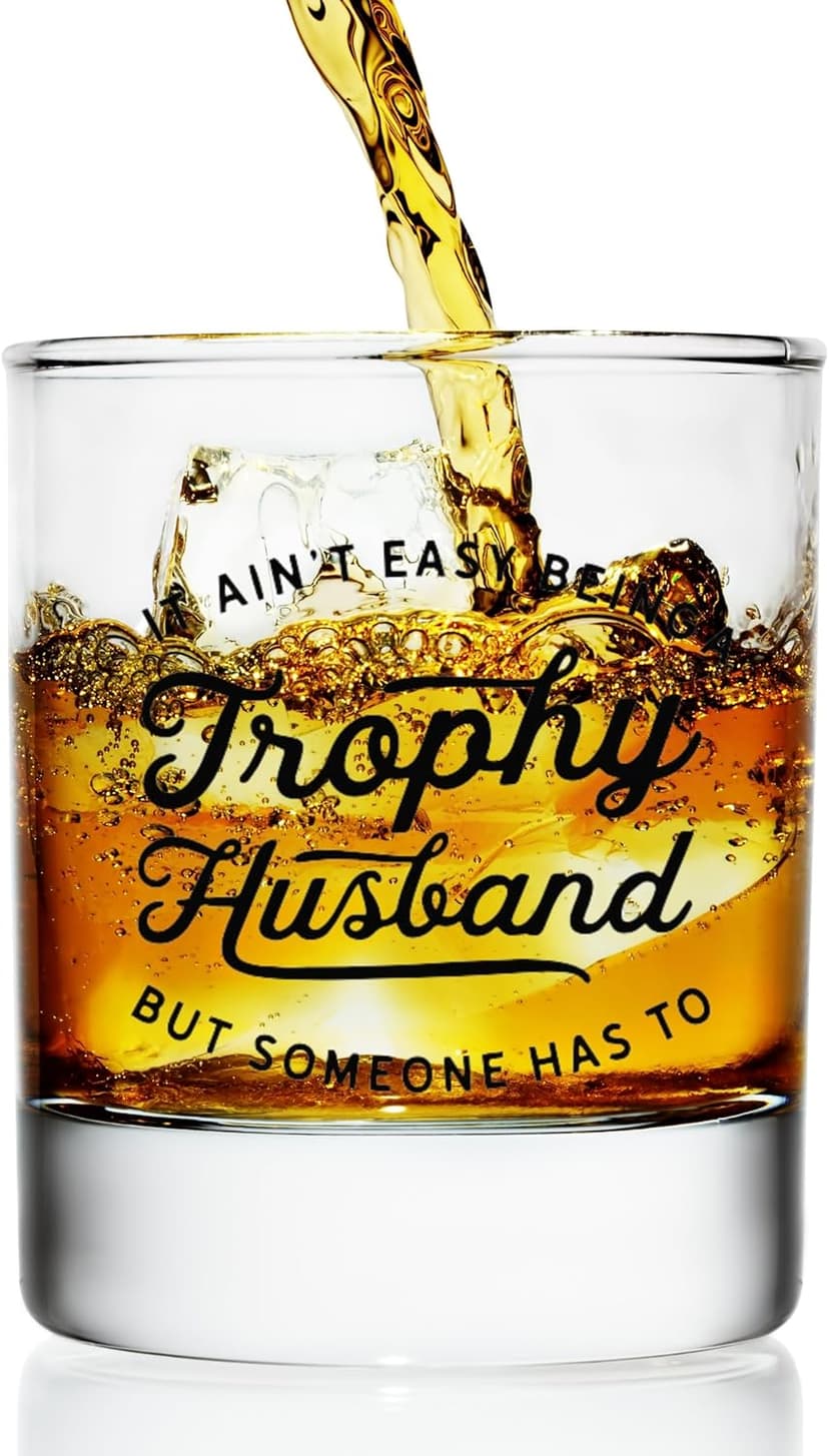 Trophy Husband Glass - Funny Beer, Coffee and Whiskey Gifts for Men - Fathers Day, Birthday, and Christmas Gifts for Husbands - Printed in the USA (Whiskey Glass)