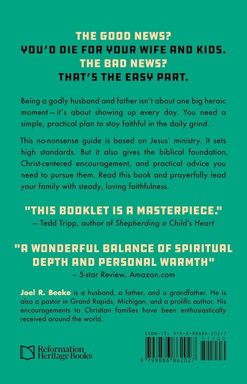 How to Lead Your Family: A Guide for Men Wanting to Be More - Biblical Advice for Christian Husbands and Father