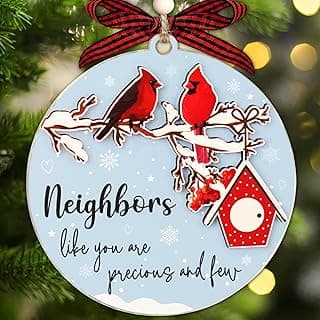 Neighbors Like You are Precious and Few - 2 Layer Good Neighbor Christmas Ornament - Wooden Next Door Neighbors Ornament - Awesome Neighbor for Next Door Friends