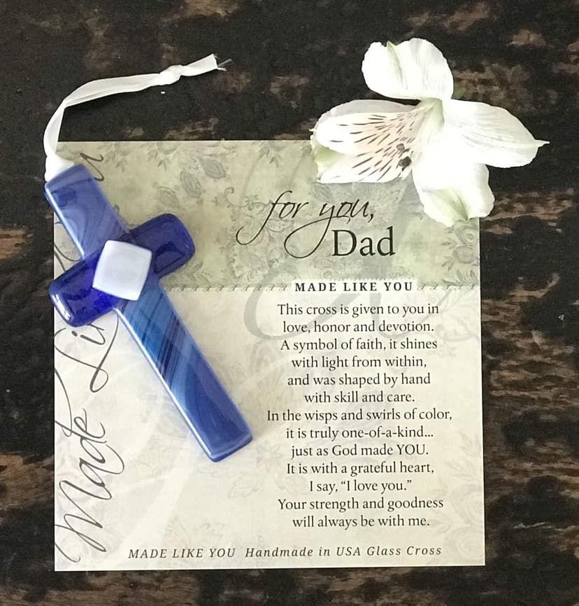 Sentimental Gift For Dad From Daughter Or Son For Father's Day/Christmas/Birthday- Handmade in USA Glass Cross with Poem- Gift for Dad Who Has Everything
