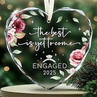 Engagement Gifts for Couples - The Best is Yet to Come Engaged 2025 Glass Ornament – Just Engaged Present Ideas for Newly Women, Bride to Be, Fiance, Friend, Daughter