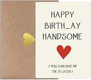 Funny Birthday Card for Men Husband Boyfriend Him, 5x7 Birthday Card with Envelope
