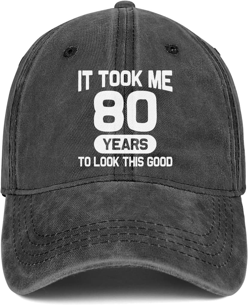 80th Birthday Gifts 80 Year Old Gifts Ideas for Men Women It Took Me 80 Years to Look This Good Hat Washed Cotton Hat