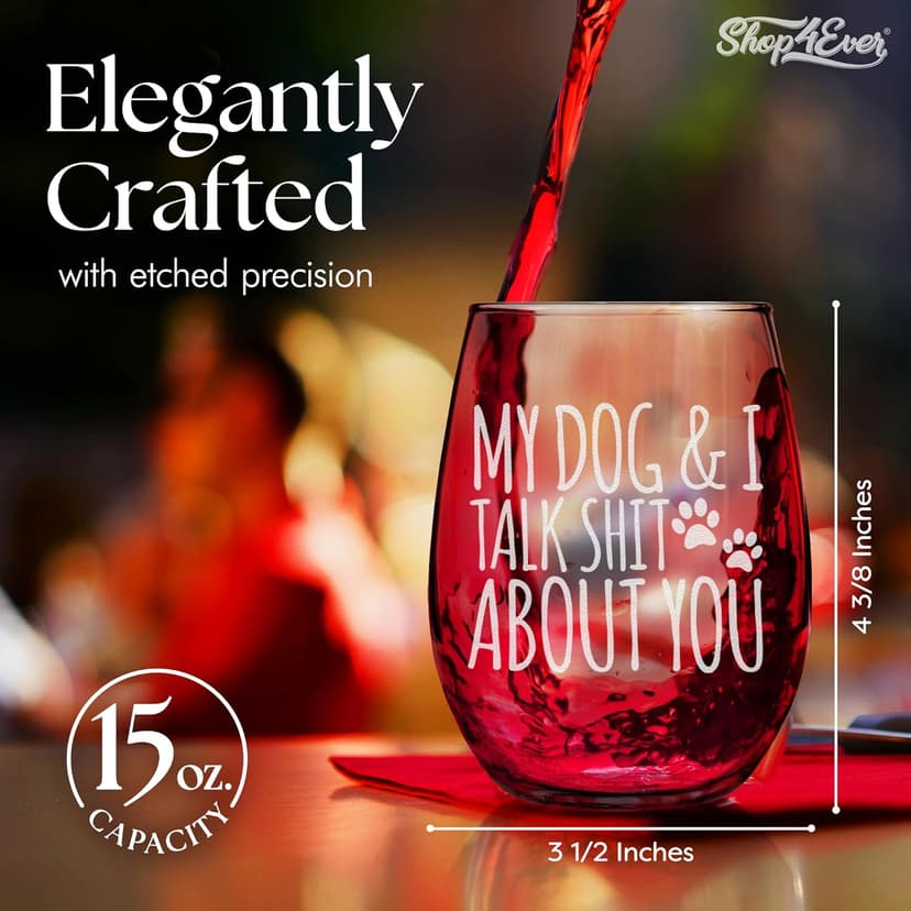 My Dog & I Talk Shit About You Engraved Stemless Wine Glass Funny Gift For Dog Mom Dog Lover