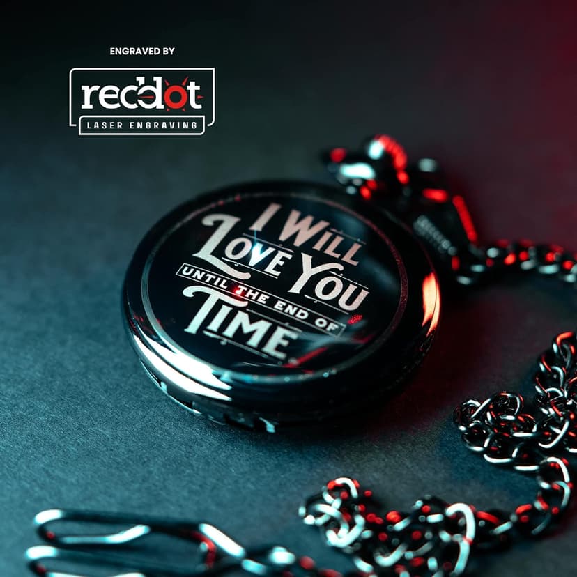Engraved Pocketwatch for Husband or Boyfriend - I Will Love You Until the End of Time