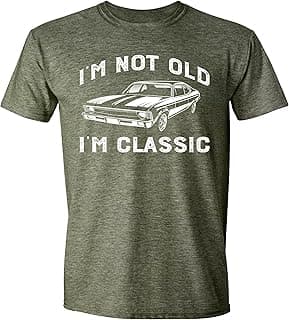 I'm Not Old I'm Classic Funny Car Graphic T-Shirt for Mens Womens Short Sleeve T Shirt