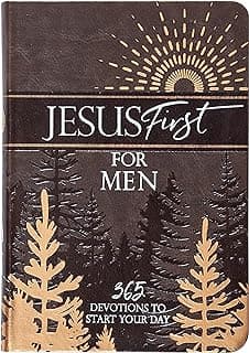 Jesus First for Men: 365 Devotions to Start Your Day