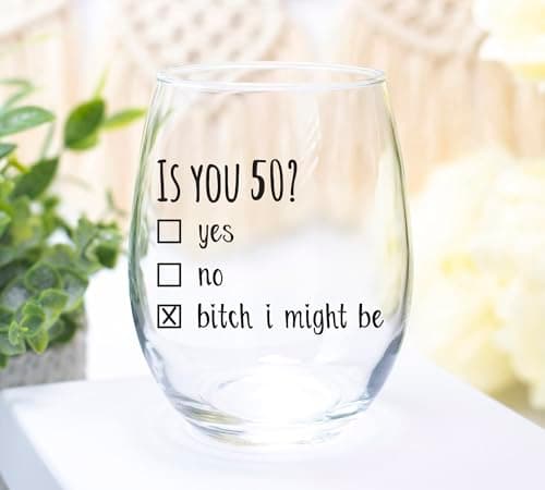 50th Birthday Gifts for Women and Men Wine Glass - Funny Is You 50 Gift Idea for Mom Dad Husband Wife – 50 Year Old Party Supplies Decorations for Him, Her - 15oz
