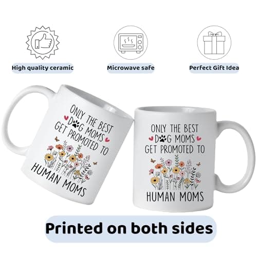 Mom To Be Gift, New Pregnancy Gifts For Expecting Mommy, Only The Best Dog Moms Get Promoted To Mug, Mama To Be gifts For Birthday Day, Mothers Day, Christmas (Mom)