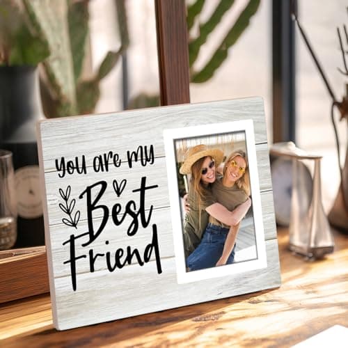 You're My Best Friends Gift Picture Frame, Friend Birthday Gifts for Women, BFF, Best friend, Besties, Long Distance Friendship Gifts for Soul Sisters, Big Sis - 4x6 Inches Wood Photo Frame