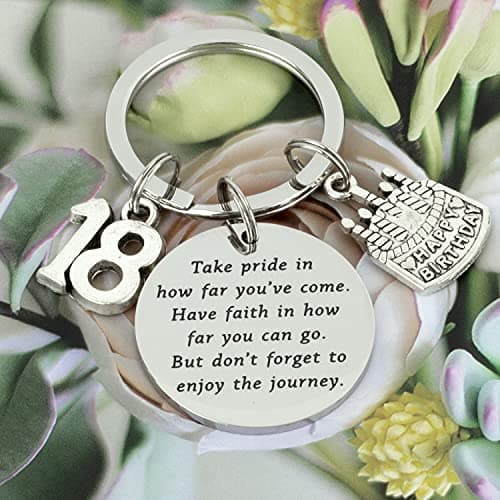 18th Birthday Gifts for Girls Take Pride in How Far You've Come and have Faith Key Chains Best Women Men Happy Eighteen 18th Birthday Keychain