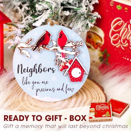 Neighbors Like You are Precious and Few - 2 Layer Good Neighbor Christmas Ornament - Wooden Next Door Neighbors Ornament - Awesome Neighbor for Next Door Friends