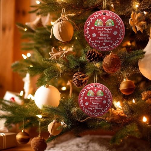 Neighbor Gifts - Neighbor Christmas Tree Decoration Ceramic Ornaments 2025- Christmas Birthday Gift Ideas for Neighbors Friends BFF Bestie Women - Thank You Gifts for Women, Friends, Xmas Decor
