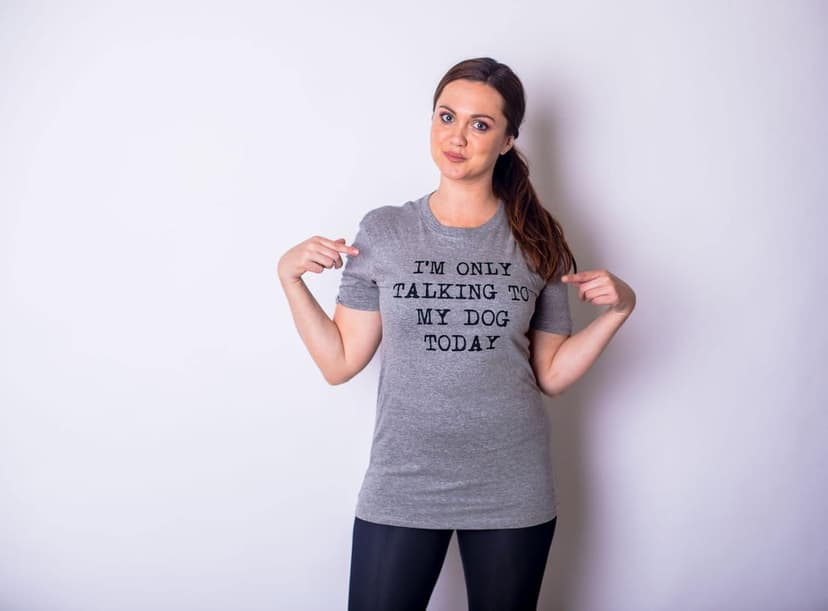 Womens I'm Only Talking to My Dog Today Funny Shirts Dog Lovers Novelty Cool T Shirt