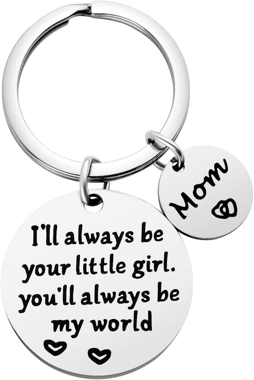 Mothers Day Gifts, Mom Gifts from Daughter for Birthday, I'll Always Be Your Little Girl, You Will Always Be My World, Best Mom Ever Keychain for Valentines Day Christmas Stocking Stuffers