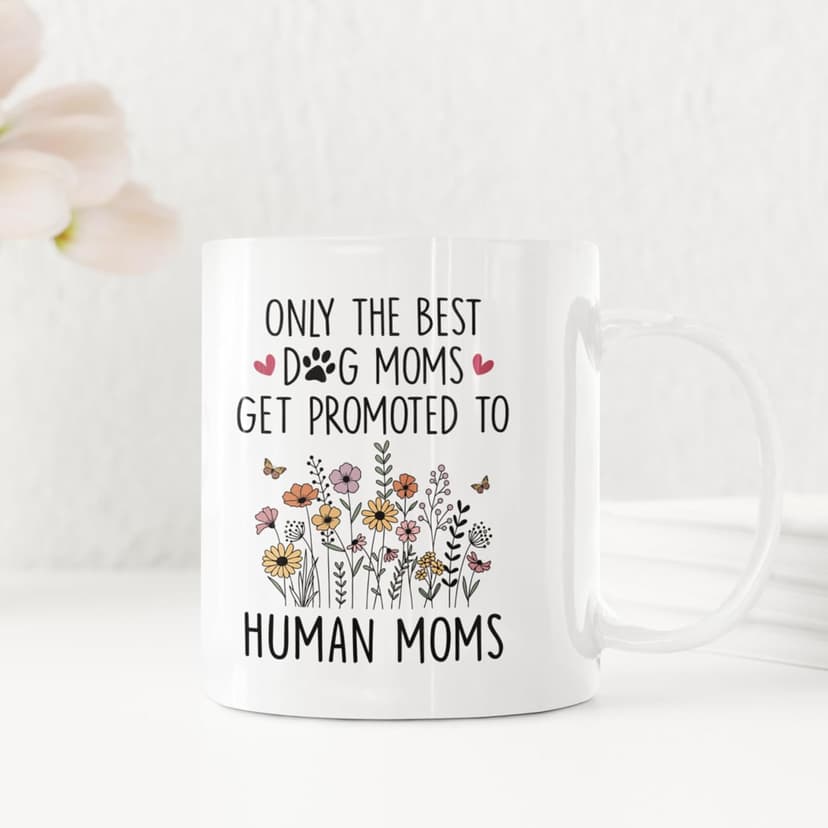 Mom To Be Gift, New Pregnancy Gifts For Expecting Mommy, Only The Best Dog Moms Get Promoted To Mug, Mama To Be gifts For Birthday Day, Mothers Day, Christmas (Mom)