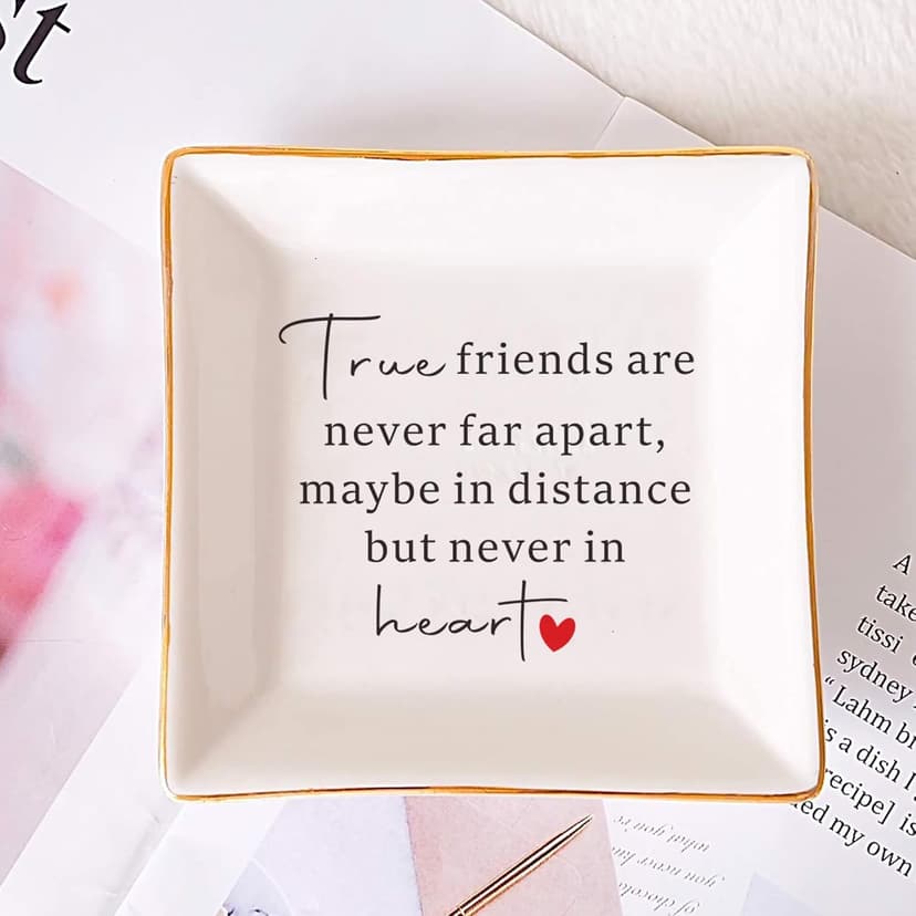 SUNBMO Good Friends Bestie Gifts for Her Ceramic Jewelry Trinket Dish - True Friends are Never Far Apart, Maybe in Distance but Never in Heart