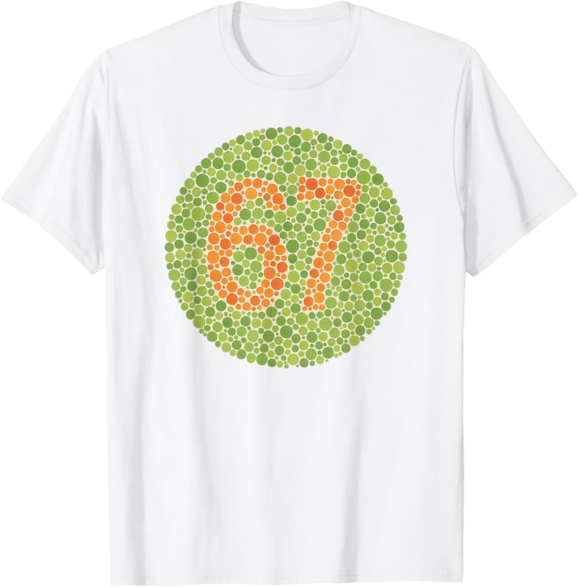 67 Ishihara Test Funny Color Blind Eye Test 6 7 Viral Meme T-Shirt