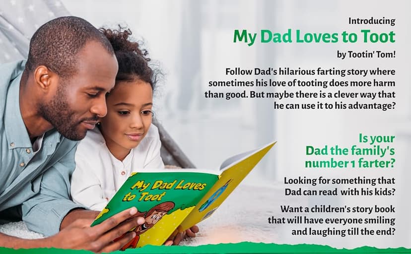 My Dad Loves to Toot: A Hilarious Rhyming Story Book About Farting For Fathers to Enjoy With Their Kids