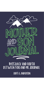 Mother and Son Journal: Mom and Son Journals for Teenage Boys, Mommy and Me Journal For Boys, Mother Son Journal Pass Back and Fourth, Between You and Me Journal