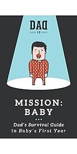 Dad and Baby's First Year: A Newborn Journal for Memorable Moments (Dad's Survival Guide)