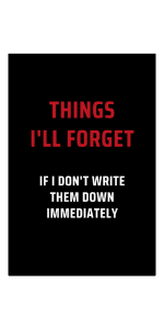 Things I’ll Forget If I Don’t Write Them Down Immediately: Secret Santa Gifts for Men, Women, Coworkers, Bosses under 10 | Funny Gag Gifts for ... Journal with 100 Pages (Premium Cream Paper)