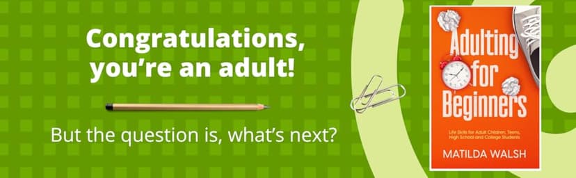 Adulting for Beginners - Life Skills for Adult Children, Teens, High School and College Students | The Grown-up's Survival Gift (Life Skills & Survival Guides)