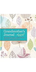 Grandmother's Journal: Memories and Keepsakes for My Grandchild