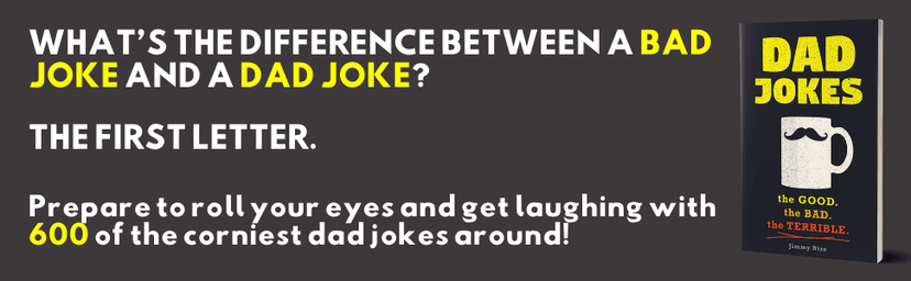 Dad Jokes: Over 600 of the Best (Worst) Jokes Around and Perfect Gift for All Ages! (World's Best Dad Jokes Collection)