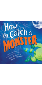 How to Catch a Monster