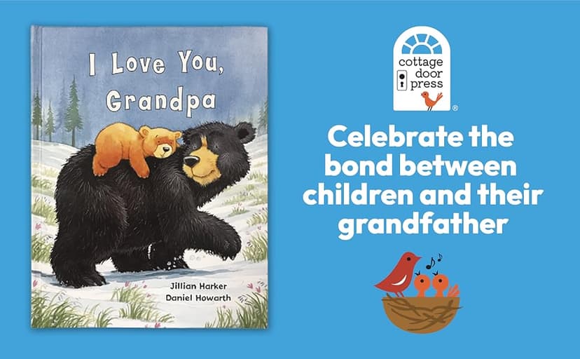 I Love You, Grandpa: A Tale of Encouragement and Love between a Grandfather and his grandchild, Picture Book