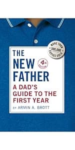 The Expectant Father: The Ultimate Guide for Dads-to-Be (The New Father)