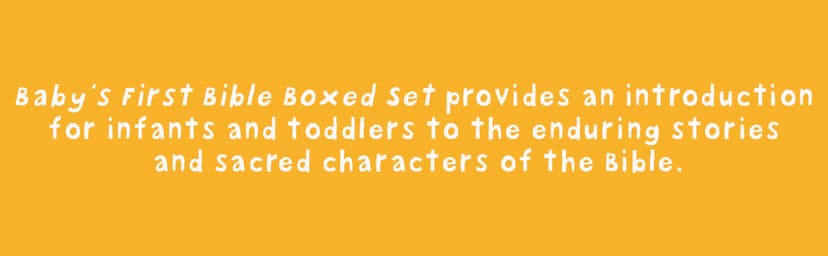 Baby's First Bible Boxed Set: The Story of Moses, The Story of Jesus, Noah's Ark, and Adam and Eve (Bible Stories)